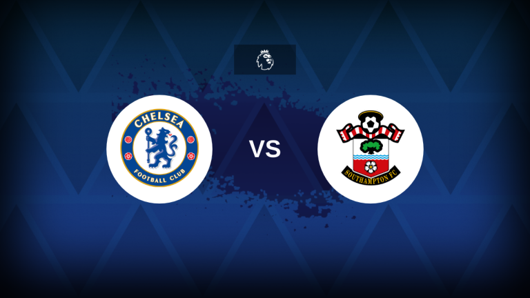 Chelsea vs Southampton Componențe, statistici și preview, cum să vizionezi la TV și predicție pentru meciul din Premier League