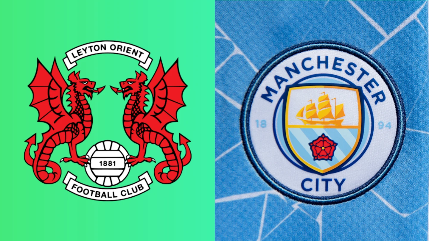 Leyton Orient contra Man City Prezentare, predicții și echipe.